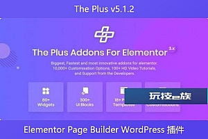 The Plus v5.1.2 – Elementor Page Builder WordPress 插件