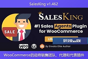 SalesKing v1.462 – WooCommerce的最终销售团队、代理和代表插件