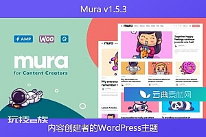 Mura v1.5.3 – 内容创建者的WordPress主题