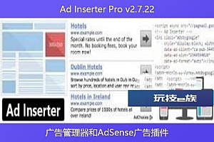 Ad Inserter Pro v2.7.22 – 广告管理器和AdSense广告插件