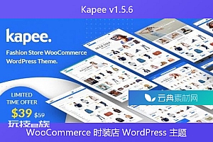 Kapee v1.5.6 – WooCommerce 时装店 WordPress 主题