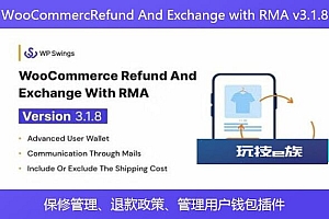 WooCommercRefund And Exchange with RMA v3.1.8 – 保修管理、退款政策、管理用户钱包插件