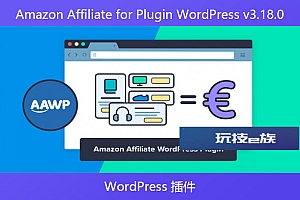 Amazon Affiliate for Plugin WordPress v3.18.0 – WordPress 插件