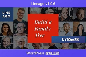 Lineago v1.0.6 – WordPress 家庭主题