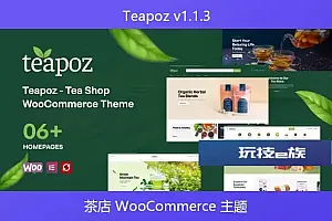 Teapoz v1.1.3 – 茶店 WooCommerce 主题